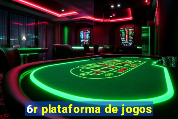 6r plataforma de jogos